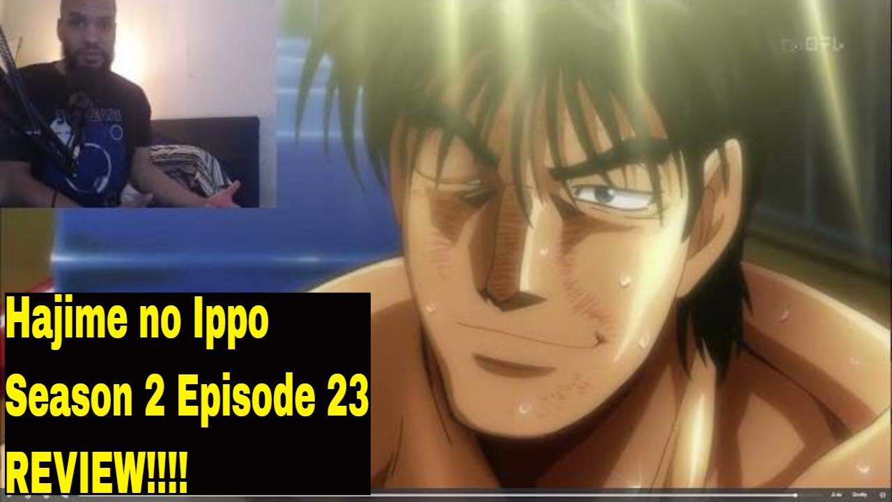 Hajime No Ippo Season 2 Episode 22 REVIEW!!!! 